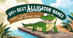391+ Best Alligator Names Featured Image