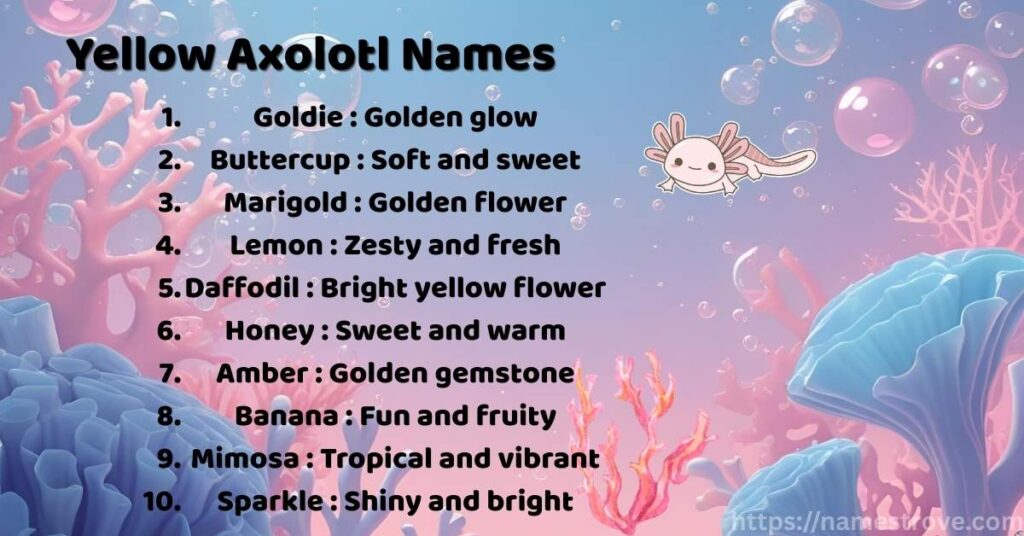 Yellow Axolotl Names