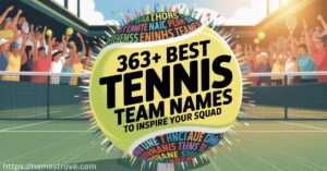 363+ Best Tennis Team Names Featured Image