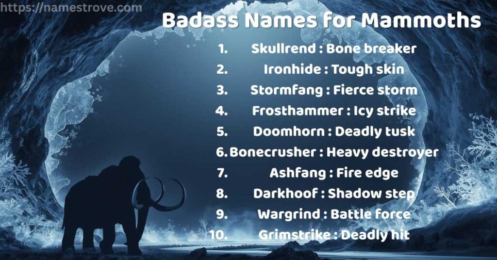 Badass Names for Mammoths