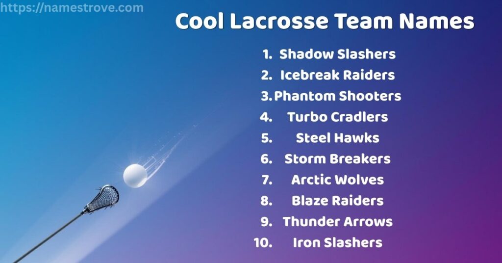 Cool Lacrosse Team Names