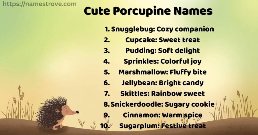 Cute Porcupine Names