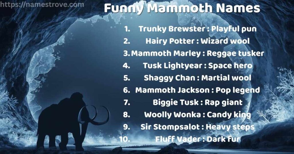 Funny Mammoth Names