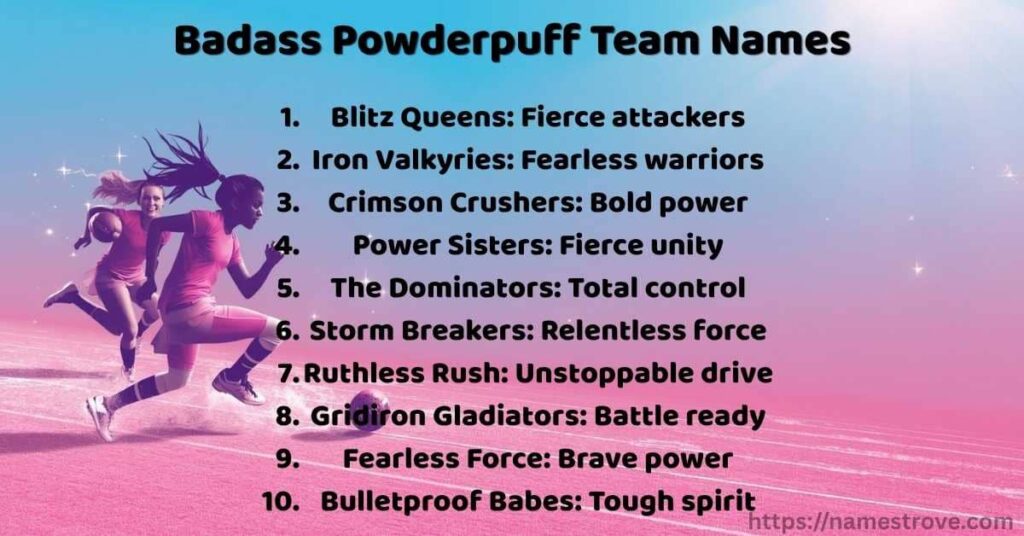 Badass Powderpuff Team Names