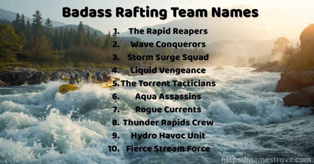 Badass Rafting Team Names