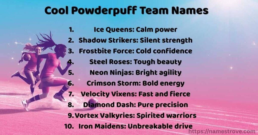 Cool Powderpuff Team Names