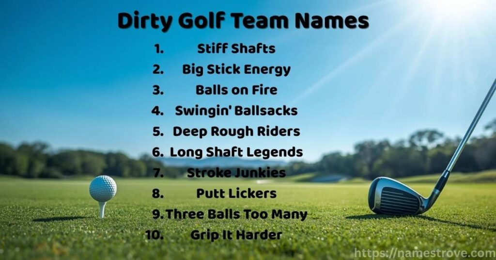 Dirty Golf Team Names