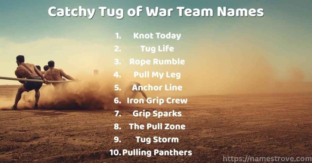 Catchy Tug of War Team Names